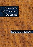 Berkhof, Louis: Summary of Christian Doctrine