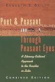 Bailey, Kenneth E.: Poet and Peasant Through Peasant Eyes Bailey, Kenneth E.: Poet and Peasant Through Peasant Eyes