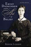 Lundin, Roger: Emily Dickinson and the Art of Belief