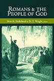 Wright, N. T.: Romans and the People of God Wright, N. T.: Romans and the People of God