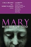 Braaten, Carl E.: Mary, Mother of God