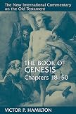 Hamilton, Victor P.: The Book of Genesis: Chapters 18-50 Hamilton, Victor P.: The Book of Genesis: Chapters 18-50