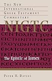 Davids, Peter: The Epistle of James: A Commentary on the Greek Text Davids, Peter: The Epistle of James: A Commentary on the Greek Text