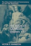 Hamilton, Victor P.: The Book of Genesis Chapters 1-17 Hamilton, Victor P.: The Book of Genesis Chapters 1-17