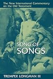 Longman, Tremper: Song of Songs Longman, Tremper: Song of Songs
