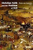 Van Inwagen, Peter: Christian Faith And The Problem Of Evil Van Inwagen, Peter: Christian Faith And The Problem Of Evil