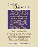 Fee, Gordon D.: Studies in the Theory and Method of New Testament Textual Criticism Fee, Gordon D.: Studies in the Theory and Method of New Testament Textual Criticism
