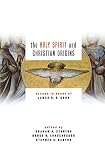 Stanton, Graham N.: The Holy Spirit And Christian Origins: Essays In Honor Of James D. G. Dunn