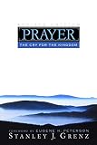 Grenz, Stanley J.: Prayer: The Cry For The Kingdom Grenz, Stanley J.: Prayer: The Cry For The Kingdom