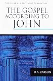 Carson, Donald A.: The Gospel According to John: An Introduction and Commentary