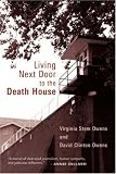 Owens, Virginia Stem: Living Next Door to the Death House