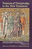 Longenecker, Richard N.: Patterns of Discipleship in the New Testament