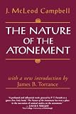Campbell, John McLeod: The Nature of the Atonement