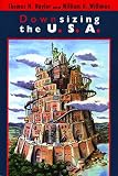 Naylor, Thomas H.: Downsizing the U.S.A