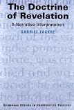 Fackre, Gabriel: Doctrine of Revelation: A Narrative Interpretation Fackre, Gabriel: Doctrine of Revelation: A Narrative Interpretation
