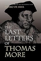 The Last Letters of Thomas More by Sir&hellip;