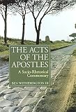 Witherington, Ben: The Acts of the Apostles: A Socio-Phetorical Commentary Witherington, Ben: The Acts of the Apostles: A Socio-Phetorical Commentary