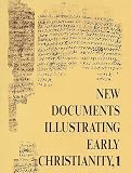 Llewelyn, S. R.: New Documents Illustrating Early Christianity: Review of the Greek Inscriptions and Papyri Published in 1976