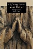 Simonis, Adrain Cardinal: Our Father: Reflections on the Lord's Prayer