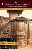 Van Harn, Roger E.: The Lectionary Commentary: Theological Exegesis for Sunday's Texts, the Third Readings The Gospels