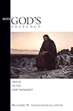 Longenecker, Richard N.: Into God's Presence: Prayer in the New Testament