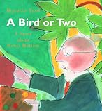 Le Tord, Bijou: A Bird or 2: A Story About Henri Matisse