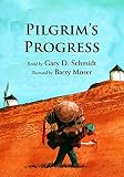 Schmidt, Gary: Pilgrim's Progress Schmidt, Gary: Pilgrim's Progress