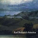 Hunt, David C.: Karl Bodmer's America