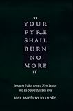 Brandao, Jose Antonio: Your Fyre Shall Burn No More: Iroquois Policy Toward New France and Its Native Allies to 1701 Brandao, Jose Antonio: Your Fyre Shall Burn No More: Iroquois Policy Toward New France and Its Native Allies to 1701