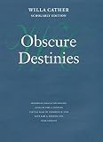 Cather, Willa: Obscure Destinies Cather, Willa: Obscure Destinies