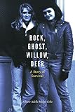 Coke, Allison Hedge: Rock, Ghost, Willow, Deer: A Story of Survival Coke, Allison Hedge: Rock, Ghost, Willow, Deer: A Story of Survival