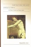 Izzo, Donatella: Portraying the Lady: Technologies of Gender in the Short Stories of Henry James Izzo, Donatella: Portraying the Lady: Technologies of Gender in the Short Stories of Henry James