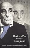 Jacob, Max: Hesitant Fire