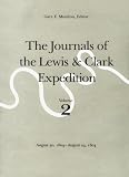 Moulton, Gary E.: The Journals of Lewis & Clark Expedition: August 30, 1803-August 24, 1804