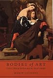 Lathers, Marie: Bodies of Art: French Literary Realism and the Artist's Model Lathers, Marie: Bodies of Art: French Literary Realism and the Artist's Model
