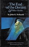 Neihardt, John G.: The End of the Dream & Other Stories Neihardt, John G.: The End of the Dream & Other Stories