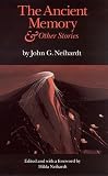 Neihardt, John G.: The Ancient Memory and Other Stories