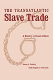 Rawley, James A.: The Transatlantic Slave Trade: A History Rawley, James A.: The Transatlantic Slave Trade: A History