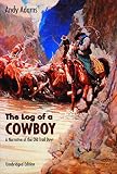 Adams, Andy: The Log of a Cowboy