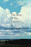 Aldrich, B.S.: Rim of the Prairie Aldrich, B.S.: Rim of the Prairie