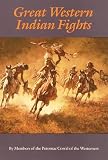 Potomac Corral of the Westerners: Great Western Indian Fights Potomac Corral of the Westerners: Great Western Indian Fights