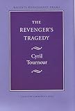 Tourneur: Revenger's Tragedy Tourneur: Revenger's Tragedy