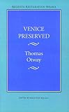 Otway, Thomas: Venice Preserved Otway, Thomas: Venice Preserved