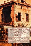 Andrews, Eliza Frances: The War-Time Journal of a Georgia Girl, 1864-1865 Andrews, Eliza Frances: The War-Time Journal of a Georgia Girl, 1864-1865