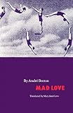 Breton, Andre: Mad Love