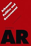 Blair, Diane D.: Arkansas Politics And Government Blair, Diane D.: Arkansas Politics And Government