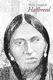 Campbell, Maria: Halfbreed Campbell, Maria: Halfbreed