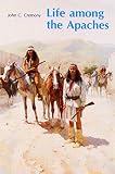 Cremony, John C.: Life among the Apaches Cremony, John C.: Life among the Apaches