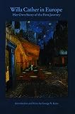 Cather, Willa: Willa Cather in Europe: Her Own Story of the First Journey
