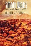 Callwell, C.E.: Small Wars: Their Principles and Practice Callwell, C.E.: Small Wars: Their Principles and Practice